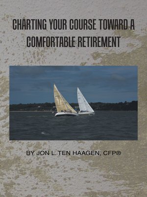 cover image of Charting Your Course Toward a Comfortable Retirement